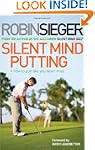 Silent Mind Putting: How To Putt Like...