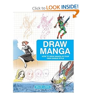Draw Manga: How to Draw Manga In Your Own Unique Style