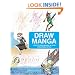 Draw Manga: How to Draw Manga In Your Own Unique Style