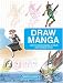 Books : Draw Manga: How to Draw Manga In Your Own Unique Style