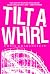 Tilt-a-Whirl