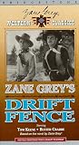 Zane Greys Drift Fence [VHS]