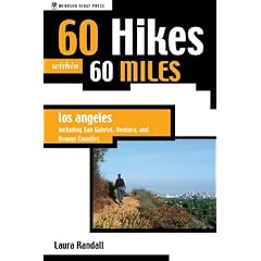 60 Hikes within 60 Miles: Los Angeles: Including San Bernardino, Pasadena, and Oxnard (60 Hikes - Menasha Ridge)