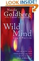 Wild Mind: Living the Writer's Life