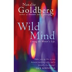 Wild Mind: Living the Writer's Life