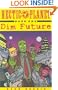 Hectic Planet, Volume One : Dim Future (Bk. 1)