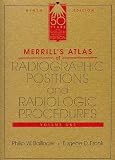 Merrills Atlas of Radiographic Positions and Radiologic Procedures - 3-Volume Set