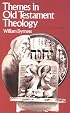 Themes in Old Testament Theology