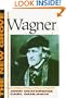 The New Grove Wagner (The New Grove Series)