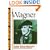 The New Grove Wagner (The New Grove Series)