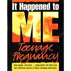 Teenage Pregnancy (It Happened to Me)
