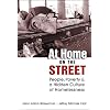 At Home on the Street: People, Poverty, and a Hidden Culture of Homelessness