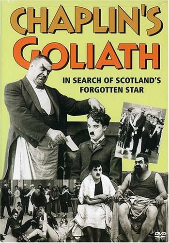 Get Chaplin's Goliath: In Search of Scotland's Forgotten Star Online