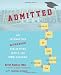 Admitted: An Interactive Workbook for Getting Into a Top MBA Program