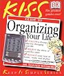 Kiss Organizing Your Life