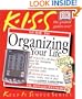 KISS Guide to Organizing Your Life (Keep It Simple Series)