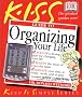 Organizing Your Life (Keep It Simple)