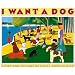 I Want a Dog