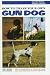 How to Train Your Own Gun Dog