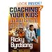 Coaching Your Kids in the Game of Life