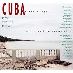 Cuba on the Verge: An Island in Transition