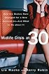 Midlife Crisis at 30: How the Stakes Have Changed for a New Generation--And What to Do about It