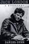 Jack London: A Biography
