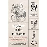 dogfight at the pentagon sergeant dogs grumpy cats wallflower wingmen and other lunacy from the wall street