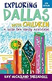 Exploring Dallas with Children: A Guide for Family Activities