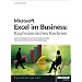 Microsoft Excel im Business: Kaufm�nnisches Rechnen