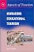 Managing
Educational
Tourism
(Aspects
of
Tourism)