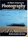 A Short Course in Photography: An Introduction to Photographic Technique (6th Edition)