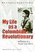 My Life as a Revolutionary: Reflections of a Former Guerrillera