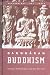 Book Gandharan Buddhism: Archaeology, Art, Texts (Asian Religions and Society)