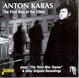 The First Man of the Zither: Plays the Third Man Theme and Other Original Recordings