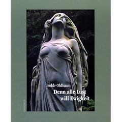Denn alle Lust will Ewigkeit