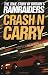 Book Crash n Carry: The True Story of Britain's Ramraiders