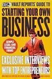 Vault.com Guide to Starting Your Own Business