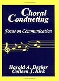 Product details for Choral Conducting: Focus on Communication