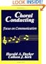 Choral Conducting: Focus on Communication