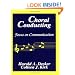 Choral Conducting: Focus on Communication