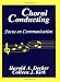 Choral Conducting: Focus on Communication