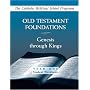 Old Testament Foundations: Genesis Through Kings Year One Student Workbook (Catholic Biblical School Program)