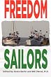 Image of Freedom Sailors: The Maiden Voyage of the Free Gaza movement and how we succeeded in spite of ourselves.