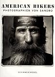 American Bikers: (Refer to ISBN 3-88814-356-X): Photographs by Sandro