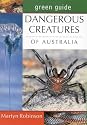 Dangerous Creatures of Australia (Green Guides)