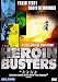 The Heroin Busters
