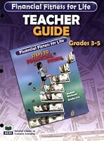 Financial Fitness for Life: Steps to Financial Fitness - Grades 3-5 - Teacher Guide (Financial Fitness for Life) (Financial Fitness for Life)