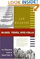 Blood, Tears, and Folly: An Objective Look at World War II
