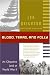Blood, Tears, and Folly: An Objective Look at World War II